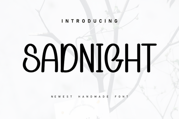 Sadnight Font for Creative Campaigns